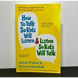 How to Talk So Kids Will Listen & Listen So Kids Will Talk 30th Anniversary PB